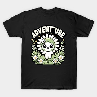 ADVENTURE - KAWAII FLOWERS INSPIRATIONAL QUOTES T-Shirt